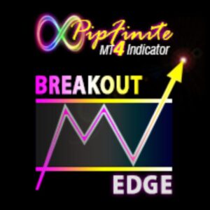 PIPFINITE BREAKOUT EDGE INDICATOR V6.0 MT4
